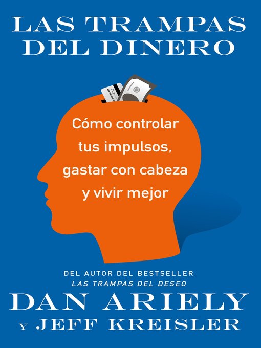 Title details for Las trampas del dinero by Dan Ariely - Available